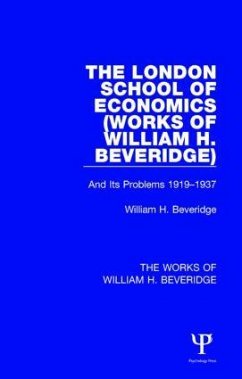 The London School of Economics (Works of William H. Beveridge) - Beveridge, William H