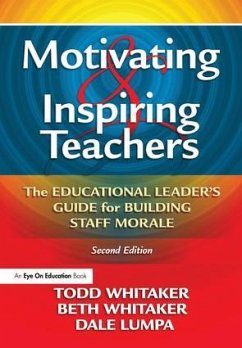 Motivating & Inspiring Teachers - Whitaker, Todd; Whitaker, Beth; Lumpa, Dale