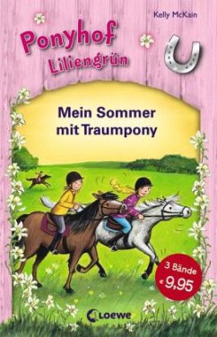 Mein Sommer mit Traumpony / Ponyhof Liliengrün - McKain, Kelly