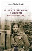 Si tuviera que volver a empezar-- : memorias 1934-2004