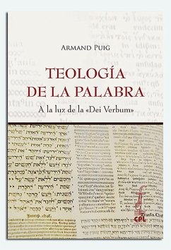 Teología de la palabra : a la luz de la dei verbum - Puig I Tàrrech, Armand