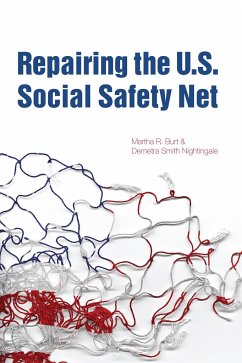 Repairing the U.S. Social Safety Net - Burt, Martha R; Nightingale, Demetra Smith