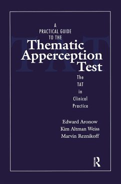 A Practical Guide to the Thematic Apperception Test - Aronow, Edward; Altman Weiss, Kim; Reznikoff, Marvin