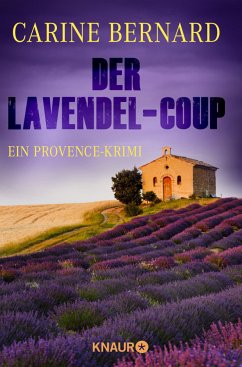 Der Lavendel-Coup - Bernard, Carine