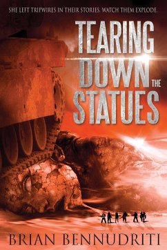 Tearing Down The Statues - Bennudriti, Brian