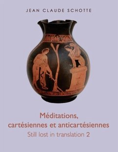 Méditations, cartésiennes et anti-cartésiennes - Schotte, Jean Claude