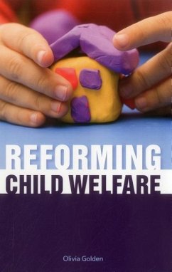 Reforming Child Welfare - Golden, Olivia