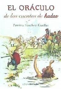 El oráculo de los cuentos de hadas - Sánchez Cutillas, Patricia