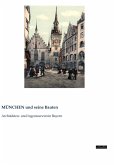 MÜNCHEN und seine Bauten MÜNCHEN und seine Bauten