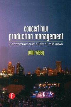 Concert Tour Production Management - Vasey, John