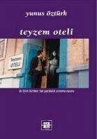 Teyzem Oteli - Öztürk, Yunus