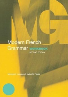 Modern French Grammar Workbook - Lang, Margaret; Isabelle Perez