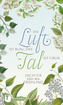 Die Luft ist blau, das Tal ist grün