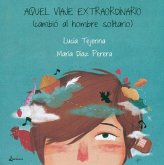 Aquel viaje extraordinario Aquel viaje extraordinario