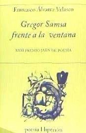 Gregor Samsa frente a la ventana - Álvarez Velasco, Francisco