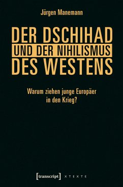 Der Dschihad und der Nihilismus des Westens (eBook, ePUB) - Manemann, Jürgen