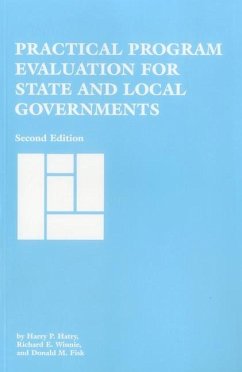 Practical Program Evaluation for State and Local Governments - Hatry, Harry P; Winnie, Richard E; M Fisk Donald