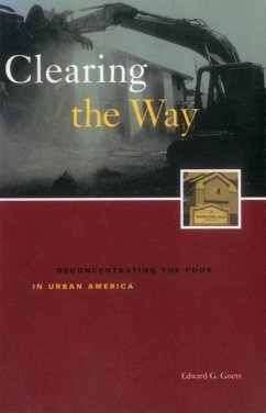 Clearing the Way: Deconcentrating the Poor in Urban America - Goetz, Edward