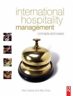 International Hospitality Management - Clarke, Alan; Chen, Wei