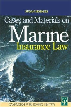 Cases and Materials on Marine Insurance Law - Hodges, Susan