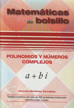 Polinomios y números complejos - Martínez Zamalloa, Vicente