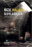 Bize Yalan Söylediler