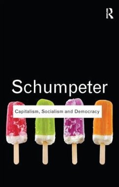 Capitalism, Socialism and Democracy - Schumpeter, Joseph A