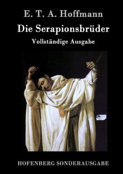 Die Serapionsbrüder - Hoffmann, E. T. A.