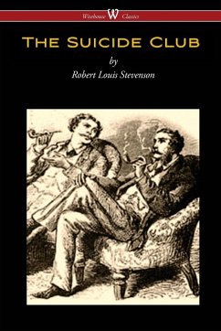 The Suicide Club (Wisehouse Classics Edition) - Stevenson, Robert Louis