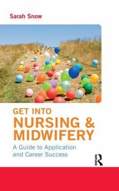 Get into Nursing & Midwifery - Snow, Sarah