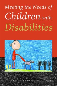 Meeting the Needs of Children with Disabilities - Aron, Laudan Y; Loprest, Pamela J