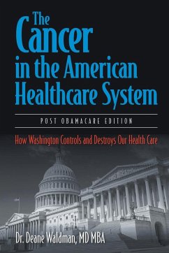 The Cancer in the American Healthcare System - Waldman, MD MBA Dean