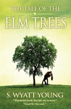 The Tale of the Elm Trees - Young, S. Wyatt