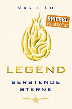 Berstende Sterne / Legend Trilogie Bd.3 - Lu, Marie
