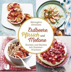 Erdbeer, Pfirsich und Melone - Abraham, Bérengère