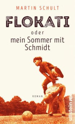 Flokati oder mein Sommer mit Schmidt - Schult, Martin