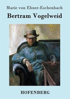 Bertram Vogelweid - Ebner-Eschenbach, Marie von