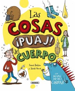 Las cosas ¡puaj! del cuerpo - Dodson, Emma