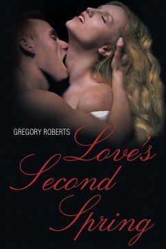 Love's Second Spring - Roberts, Gregory