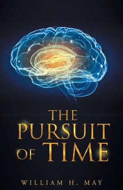 The Pursuit of Time - May, William H.