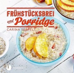 Frühstücksbrei & Porridge - Seppelt, Carina