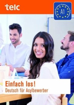Einfach los! Deutsch für Asylbewerber. Für Kursteilnehmer, m. 2 Audio-CDs