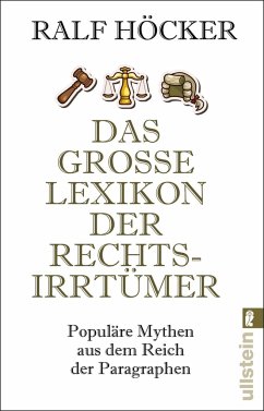 Das große Lexikon der Rechtsirrtümer - Höcker, Ralf
