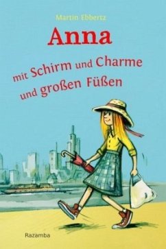 Anna - mit Schirm und Charme und großen Füßen - Ebbertz, Martin