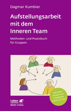 Aufstellungsarbeit mit dem Inneren Team (Leben Lernen, Bd. 282) (eBook, ePUB) - Kumbier, Dagmar