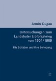Untersuchungen zum Landshuter Erbfolgekrieg von 1504/1505 (eBook, PDF)