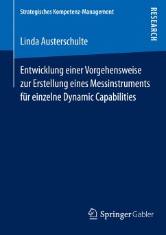 Entwicklung einer Vorgehensweise zur Erstellung eines Messinstruments für einzelne Dynamic Capabilities (eBook, PDF) - Austerschulte, Linda