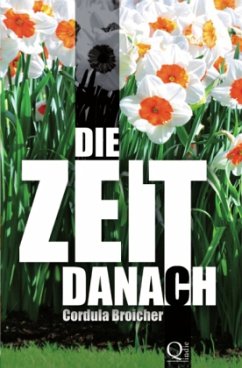 Die Zeit danach - Broicher, Cordula