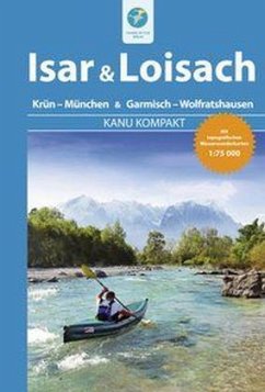 Kanu Kompakt Isar & Loisach - Zaunhuber, Alfons