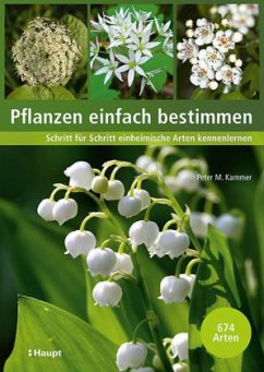 Pflanzen einfach bestimmen - Kammer, Peter M.